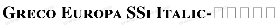 Greco Europa SSi Italic字体转换